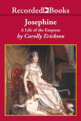 Josephine: A Life of the Empress cover image