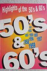 Highlights of the 50's & 60's cover image