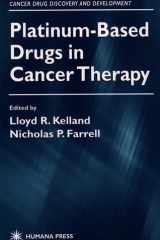 Platinum-Based Drugs in Cancer Therapy (Cancer Drug Discovery and Development) cover image