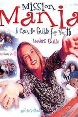Mission Mania A Can-Do Guide for Youth cover image