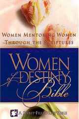 Women of Destiny Bible Women Mentoring Women Through the Scriptures cover image