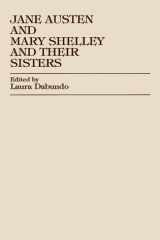Jane Austen and Mary Shelley and Their Sisters cover image