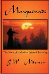 Masquerade The Story of a Modern Prince Charming cover image