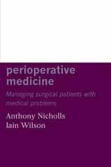 Perioperative Medicine: Managing Surgical Patients with Medical Problems cover image