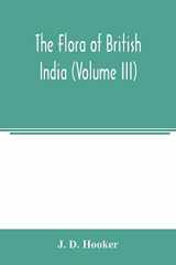 The Flora of British India (Volume III) cover image