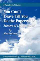 You Can't Leave Till You Do the Paperwork : Matters of Life and Death cover image