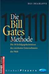 Die Bill Gates Methode. Die 10 Erfolgsgeheimnisse des reichsten Unternehmers der Welt. cover image