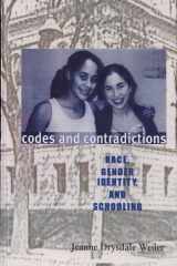 Codes and Contradictions Race, Gender Identity, and Schooling cover image