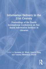 Information Delivery in the 21st Century Proceedings of the Fourth International Conference on Fee-Based Information Services in Libraries cover image