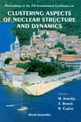 Clustering Aspects Of Nuclear Structure And Dynamics: Cluster '99 - Proceedings Of The 7th International Conference cover image