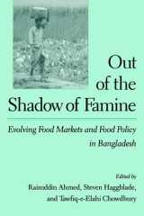 Out of the Shadow of Famine: Evolving Food Markets and Food Policy in Bangladesh (International Food Policy Research Institute) cover image