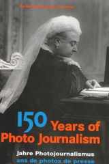 150 Years of Photo Journalism cover image