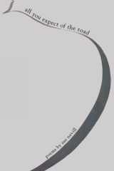 All You Expect of the Road Poems by Sue Nevill cover image