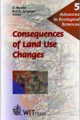 Consequences of Land Use Changes (Advances in Ecological Sciences) cover image