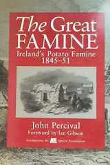 Great Famine Ireland's Potato Famine, 1845-51 cover image