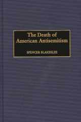 The Death of American Antisemitism cover image