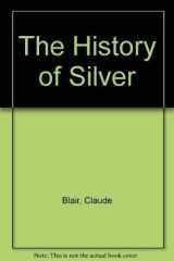 The History of Silver cover image
