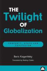 The Twilight of Globalization: Property, State and Capitalism cover image