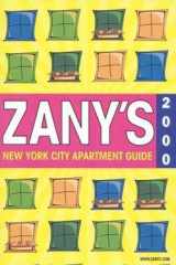 Zany's New York City Apartment Guide Annual Guide to Apartment Renting in N. Y. C. 2000 cover image