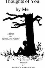 Thoughts of You by Me A Book of Prose and Poetry cover image