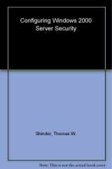 Configuring Windows 2000 Server Security cover image