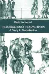 The Destruction of the Soviet Union A Study in Globalization cover image