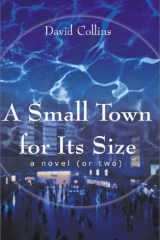 A Small Town for Its Size cover image