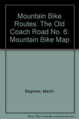 Mountain Bike Routes: Mountain Bike Map: The Old Coach Road No. 6 cover image