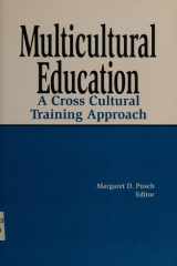 Multicultural Education: A Cross-Cultural Training Approach cover image