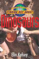 Finding Out About Dinosaurs (Science Explorers) cover image