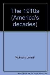 America's Decades - The 1910s (Hardcover Edition) cover image