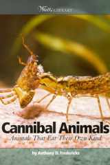 Cannibal Animals Animals That Eat Their Own Kind cover image