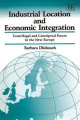 Industrial Location and Economic Integration: Centrifugal and Centripetal Forces in the New Europe cover image