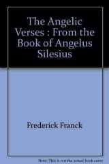 The Angelic Verses From the Book of Angelus Silesius cover image