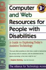 Computer and Web Resources for People With Disabilities : A Guide to Exploring Today's Assistive Technology cover image