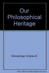 Our Philosophical Heritage cover image