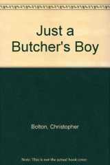 Just a Butcher's Boy cover image