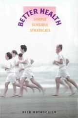 Better Health Simple, Sensible Strategies cover image