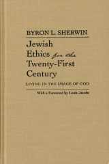 Jewish Ethics for the Twenty-First Century Living in the Image of God cover image