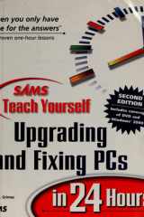 Sams Teach Yourself Upgrading and Fixing PCs in 24 Hours (2nd Edition) cover image