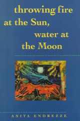 Throwing Fire at the Sun, Water at the Moon (Sun Tracks) cover image