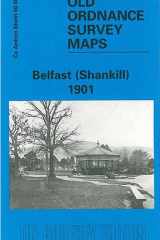 Belfast (Shankill) 1901: Co Antrim Sheet 60.08 (Old Ordnance Survey Maps of County Antrim) cover image