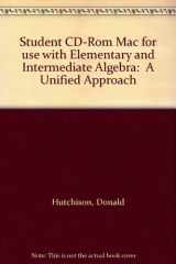 Student CD-Rom Mac for use with Elementary and Intermediate Algebra: A Unified Approach cover image