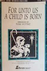 For Unto Us a Child Is Born cover image