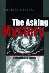 The Asking Mystery: A Philosophical Inquiry cover image