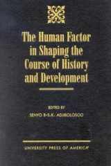 The Human Factor in Shaping the Course of History and Development cover image