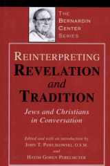 Reinterpreting Revelation and Tradition Jews and Christians in Conversation cover image