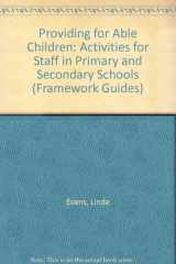 Providing for Able Children Activities for Staff in Primary and Secondary Schools cover image