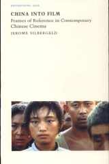 China into Film Frames of Reference in Contemporary Chinese Cinema cover image