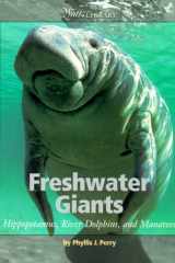 Freshwater Giants Hippopotamuses, River Dolphins, and Manatees cover image